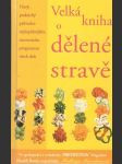 Velká kniha o dělené stravě - náhled
