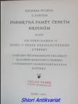 Posmrtná paměť českým hrdinům kteří od ferdinanda ii došli v praze nezaslouženého utrpení v níž jest též spravedlivé věci stavů slavného království českého i ničemnosti habsburské krátce dotčeno - ješín z bezdězí pavel - náhled