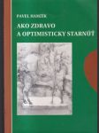 Ako zdravo a optimisticky starnúť - náhled