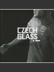 Czech Glass Quo vadis? [sklo; současné české umělecké sklářství - ateliérová tvorba autorů: Vladimíra Klumpar, Zdeněk Lhotský, Jaroslav Róna, Michal Macků, Petr Stanický, Klára Horáčková, Martin Janecký, Michaela Spružinová, Luba Bakičová, Tomáš Krejčí] - náhled