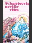Prometeovia nového veku - náhled