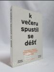 K večeru spustil se déšť: Vzpomínky a deníkové záznamy Štěpána Zadražila ze zákopů, zajetí a z legií. 1914-1920 - náhled