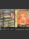 Trafalgarský väzeň I, II (komplet v dvoch knihách) - náhled