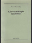 Krize eschatologie neosobnosti - náhled