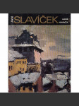 Jan Slavíček [edice Umělecké profily malířů - monografie s ukázkami malířského díla; český malíř, impresionismus] - náhled