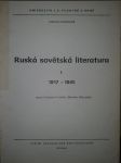 Ruská sovětská literatura. [Díl] 1, - 1917-1945 - náhled