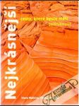 Nejkrásnější cesty, které byste měli podniknout - náhled