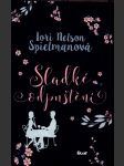 Sladké odpuštění spielmanová lori nelson - náhled