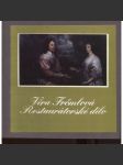Věra Frömlová - restaurátorské dílo (malba, obrazy, restaurování, desková malba, sochy, středověk) - náhled