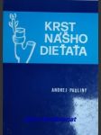 Krst našho dieťaťa - pauliny andrej - náhled