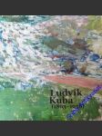 LUDVÍK KUBA ( 1863 -1956) - Katalog k výstavě ( Galerie moderního umění v Roudnici nad Labem 25.7 - 27. 10. 2019) - HULÍKOVÁ Veronika - náhled