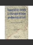 Topografický slovník k církevním dějinám předhusitských Čech - náhled