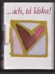 ...ach, tá láska (mini formát) - náhled