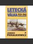 Letecká válka 1939 - 1945 (druhá světová válka, letectví, mj. bitva o Anglii) - náhled