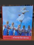 Zlatá brána (veľký formát) - náhled