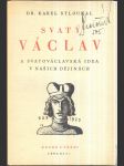 Svatý václav a svatováclavská idea v našich dějiná  - náhled