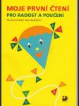 Moje první čtení pro radost a poučení - pracovní sešit pro prvňáčky - náhled
