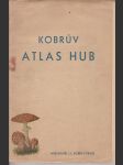 Kobrův atlas hub - náhled