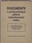 Dokumenty o protisovětských piklech československé reakce  / z archivního materiálu o kontrarevoluční činnosti masaryka a beneše v letech 1917-1924 / - náhled