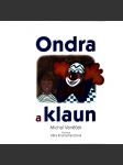 Ondra a klaun (dětský příběh, hádanky, kvízy, ilustrace Věra Krumphanzlová) - náhled