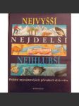 Nejvyšší, nejdelší, nejhlubší. Přehled nejzajímavějších přírodních divů světa (geografie, dětská literatura, mj. Nejvyšší hory, Nejhlubší jezero, Sopky, Jeskyně) - náhled