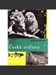 Česká zvířena (edice: Kmen) (Zoologie, živočichové, hmyz, ptáci, savci) - náhled
