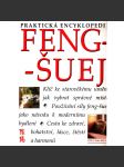 Praktická encyklopedie feng-šuej (Lidské zdraví, čínská filozofie, harmonie) - náhled