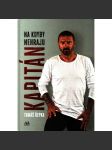Kapitán. Na kdyby nehraju (Tomáš Řepka, fotbal, Sparta) - náhled