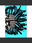 Země, která mění barvu (edice: Soudobá světová próza. Malá řada) (novela, Island; obálka Zbyněk Sekal) - náhled
