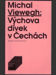 Výchova dívek v čechách viewegh michal - náhled