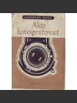 Ako fotografovať (Jak fotografovat, fotografování, příručka) - náhled