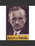 Byli jsme za Rakouska- Úvahy historické a politické (edice: 	Stopami dějin) (historie, Rakousko Uhersko, mj. Vývoj říše Rakouské, Slovensko před spojením s Uhrami, Podkarpatská Rus a Československo, Císař František Josef I.) - náhled
