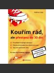 Kouřím rád, ale přestanu do 30 dní (Kouření, cigarety) - náhled