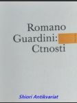 CTNOSTI - Meditace o podobách mravního života - GUARDINI Romano - náhled