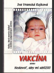 Vakcína alebo Nedovoľ, aby mi ublížili! - náhled