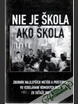Nie je škola ako škola - náhled