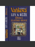 Dědici zlatého krále. Lev a růže III. - náhled