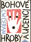 Bohové  hroby  učenci - román o archeologii - náhled