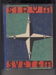 Širým světem (Zeměpisný měsíčník) roč. VII. - náhled