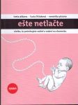 Ešte netlačte - náhled