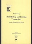 A Glossary of Publishing and Printing Terminology  - náhled