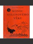 Konec nylonového věku - náhled