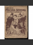 Pražská Bohema. Vzpomínky na vynikající české umělce (pošk.) - náhled