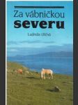 Za vábničkou severu - náhled
