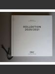 IWC Schaffhausen: Bewährtes aus Schaffhausen. Kollektion 2020/2021 [švýcarské hodinky, hodinářství, International Watch Company] - náhled
