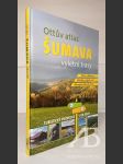Ottův atlas: Šumava – výletní trasy - náhled