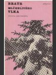 Bratr Mlčenlivého vlka - náhled