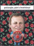 Počúvajte, páni z Bratislavy! - náhled