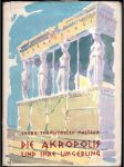 Die Akropolis und ihre umgebung - náhled