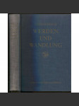 Werden und Wandlung. Eine Geschichte der deutschen Literatur von 1880 bis heute. Mit 91 Abbildungen auf 48 Kunstdrucktafeln [dějiny literatury, literární věda] - náhled